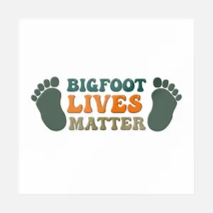 Bigfoot Lives Matter